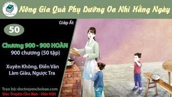 [HV] Nông Gia Quả Phụ Dưỡng Oa Nhi Hằng Ngày